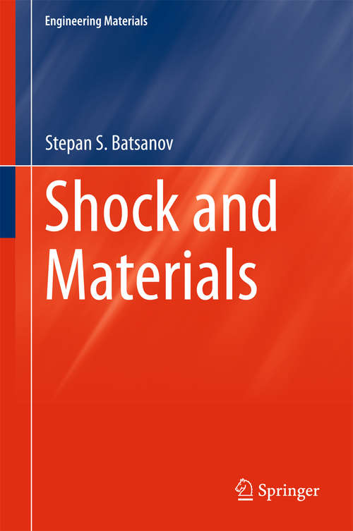 Book cover of Shock and Materials: Modification And Synthesis Under High-pressure Shock Compression (Shock Wave And High Pressure Phenomena Ser.)