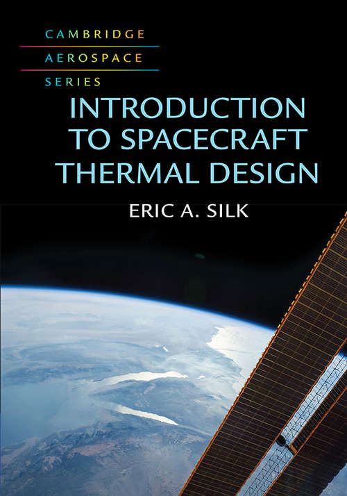 Book cover of Introduction to Spacecraft Thermal Design (Cambridge Aerospace Series #48)