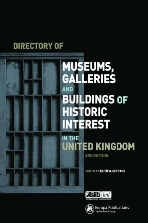 Book cover of Directory of Museums, Galleries and Buildings of Historic Interest in the UK