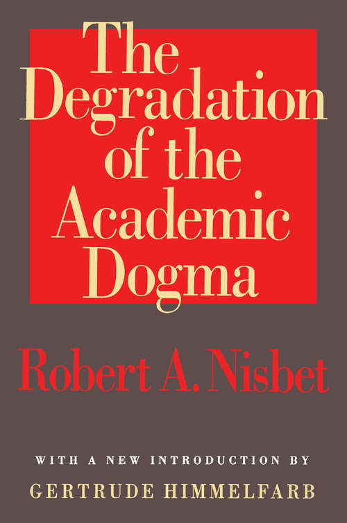 Book cover of The Degradation of the Academic Dogma