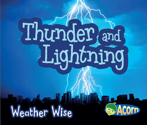 Book cover of Thunder and Lightning (Weather Wise Ser.)