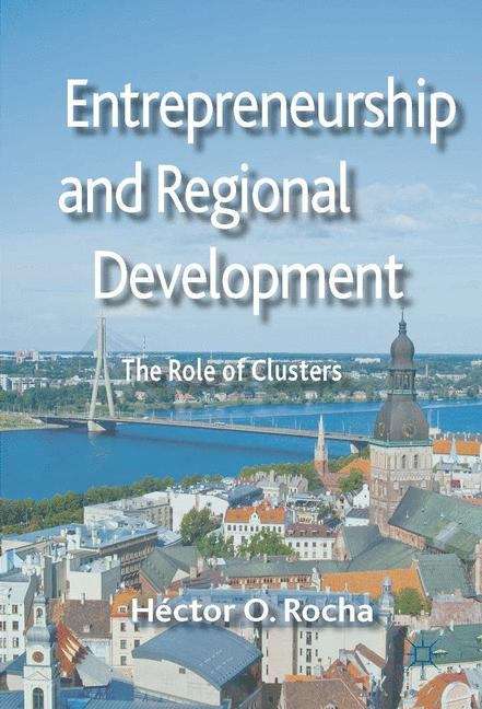 Book cover of Entrepreneurship and Regional Development: The Role of Clusters