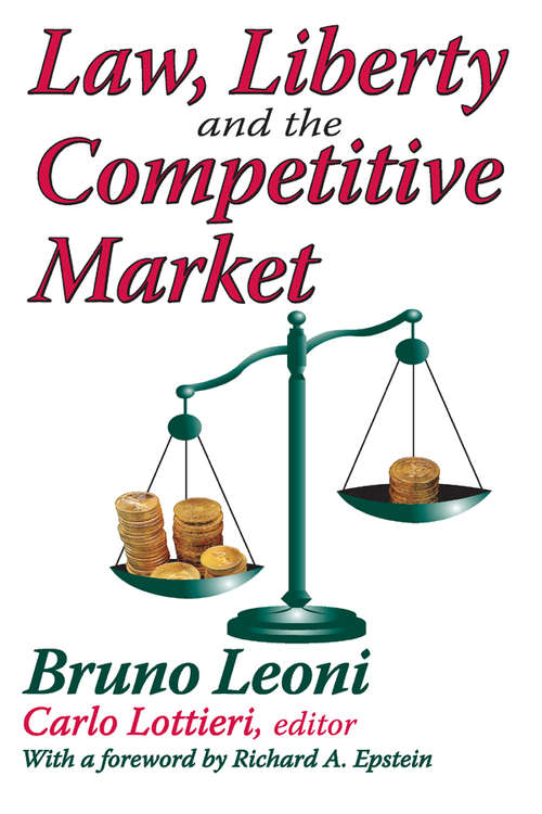 Book cover of Law, Liberty, and the Competitive Market