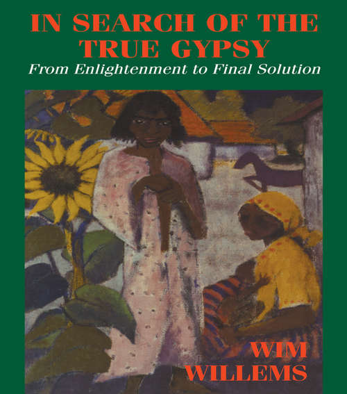 Book cover of In Search of the True Gypsy: From Enlightenment to Final Solution