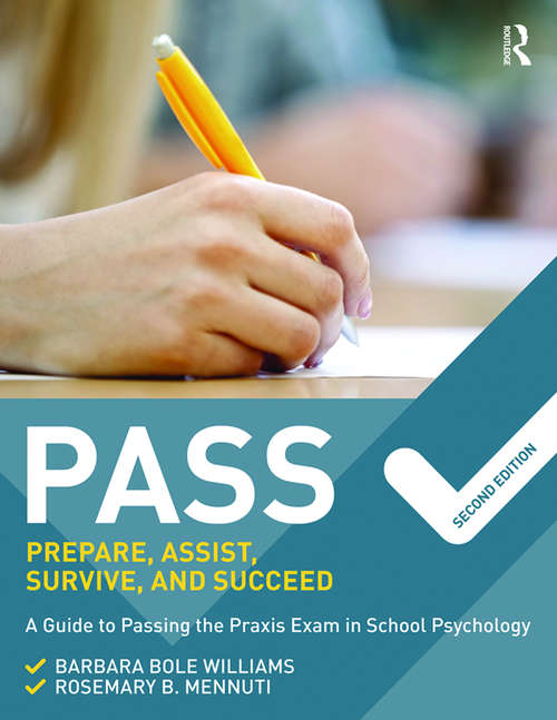 Book cover of PASS: A Guide to Passing the Praxis Exam in School Psychology (2nd Edition) (2)