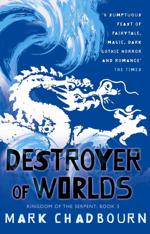 Book cover of Destroyer of Worlds (Kingdom of the Serpent #3)