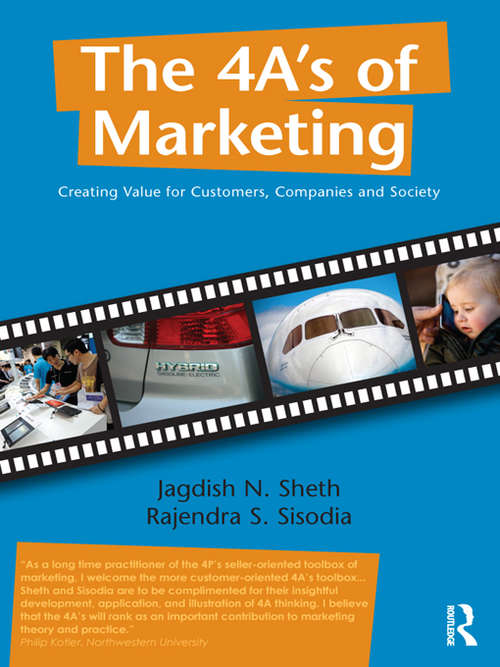 Book cover of The 4 A's of Marketing: Creating Value for Customer, Company and Society