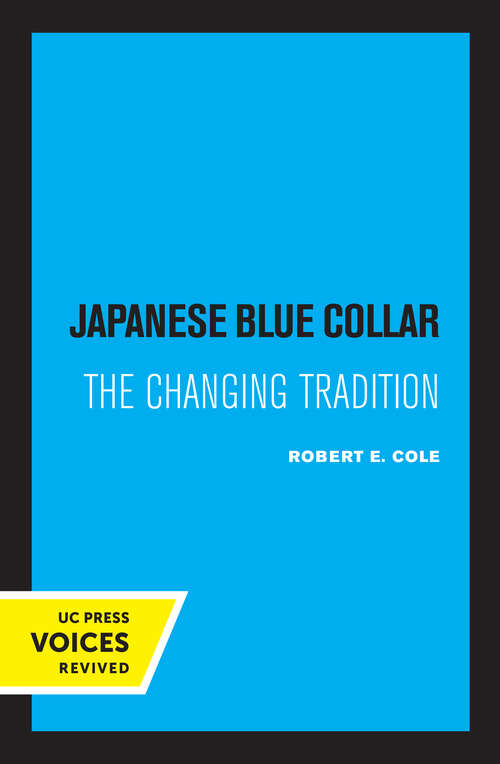 Book cover of Japanese Blue Collar: The Changing Tradition