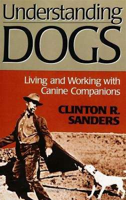 Book cover of Understanding Dogs: Living and Working with Canine Companions