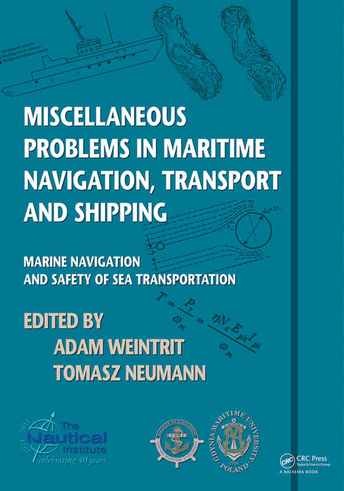 Book cover of Miscellaneous Problems in Maritime Navigation, Transport and Shipping: Marine Navigation and Safety of Sea Transportation (1)