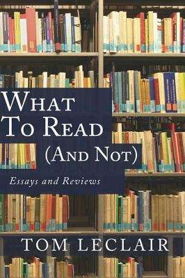 Book cover of What to Read (and Not)