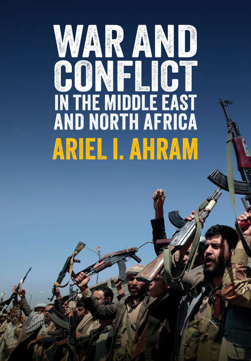 Book cover of War and Conflict in the Middle East and North Africa