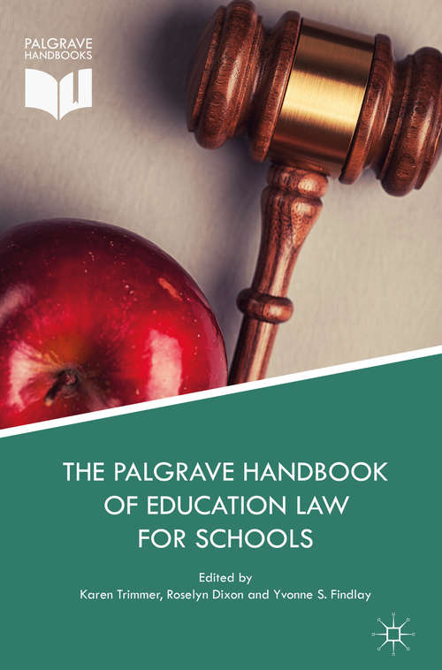 Book cover of The Palgrave Handbook of Education Law for Schools (1st ed. 2018)