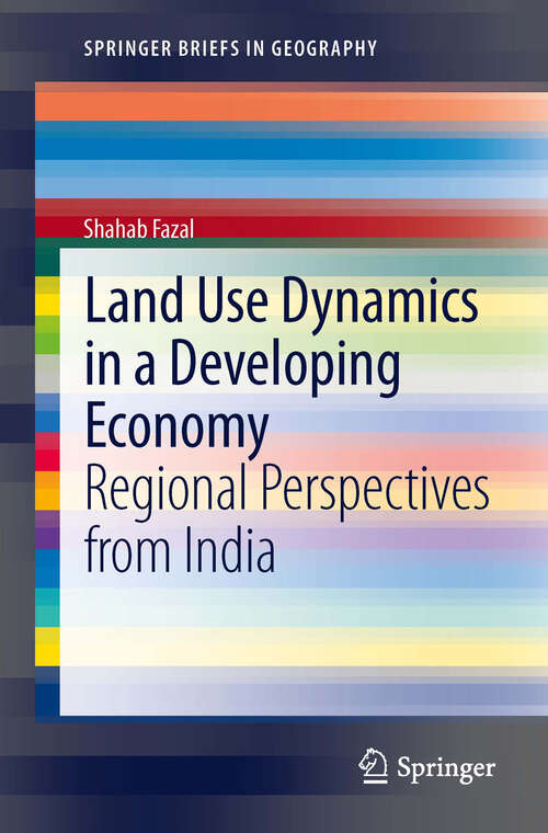 Book cover of Land Use Dynamics in a Developing Economy