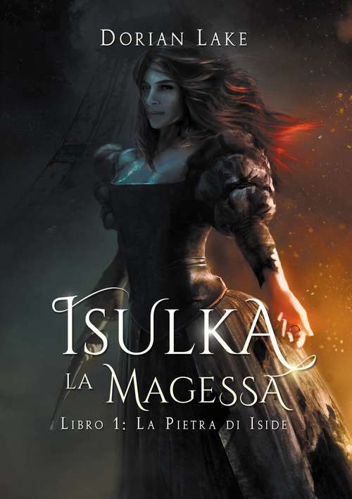 Book cover of Isulka la magessa, Libro 1: La pietra di Iside