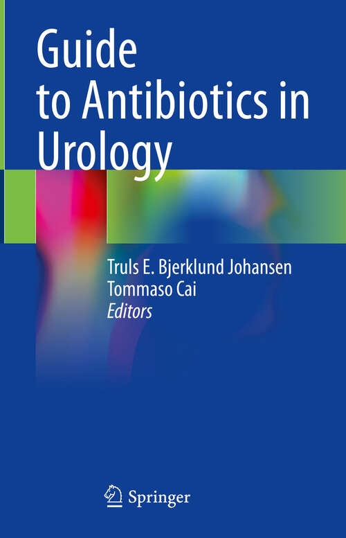 Book cover of Guide to Antibiotics in Urology (2024)