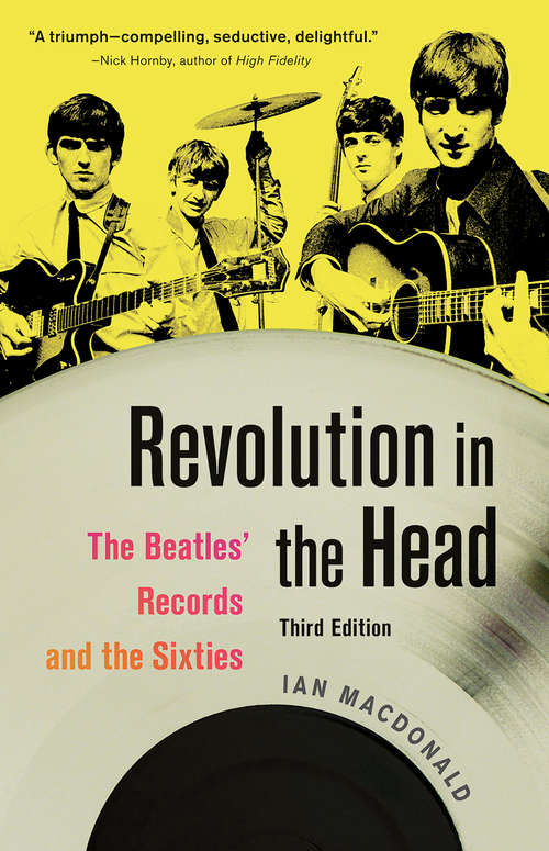 Book cover of Revolution in the Head: The Beatles' Records and the Sixties