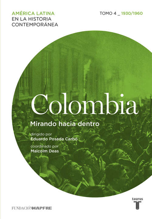 Book cover of Colombia (1930-1960): Mirando hacia dentro (América Latina en la Historia Contemporánea )