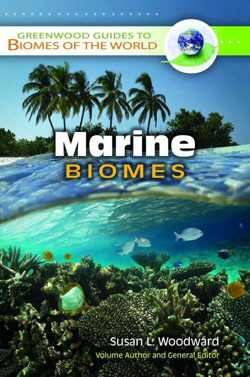 Book cover of Marine Biomes (Greenwood Guides to Biomes of the World)