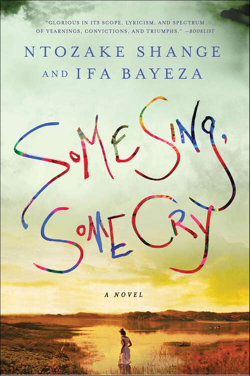 Book cover of Some Sing, Some Cry: A Novel