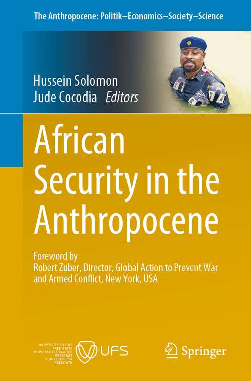 Book cover of African Security in the Anthropocene (1st ed. 2023) (The Anthropocene: Politik—Economics—Society—Science #36)