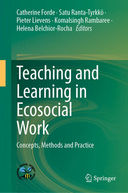 Book cover of Teaching and Learning in Ecosocial Work: Concepts, Methods and Practice (2024)