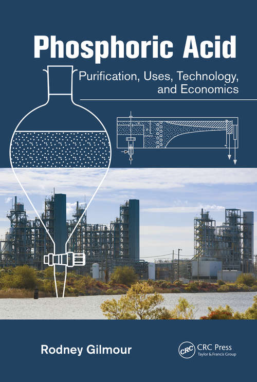 Book cover of Phosphoric Acid: Purification, Uses, Technology, and Economics