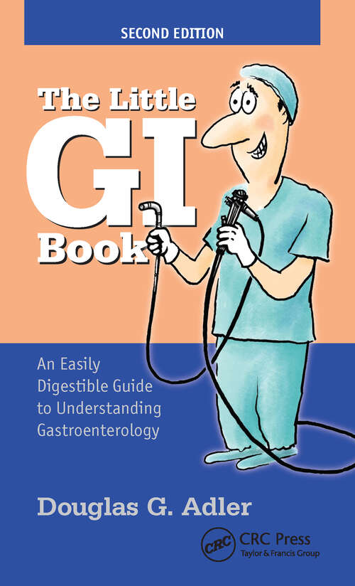 Book cover of The Little GI Book: An Easily Digestible Guide to Understanding Gastroenterology