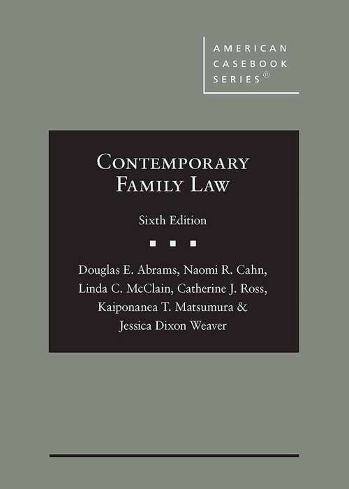 Book cover of Contemporary Family Law (Sixth Edition) (American Casebook Series)