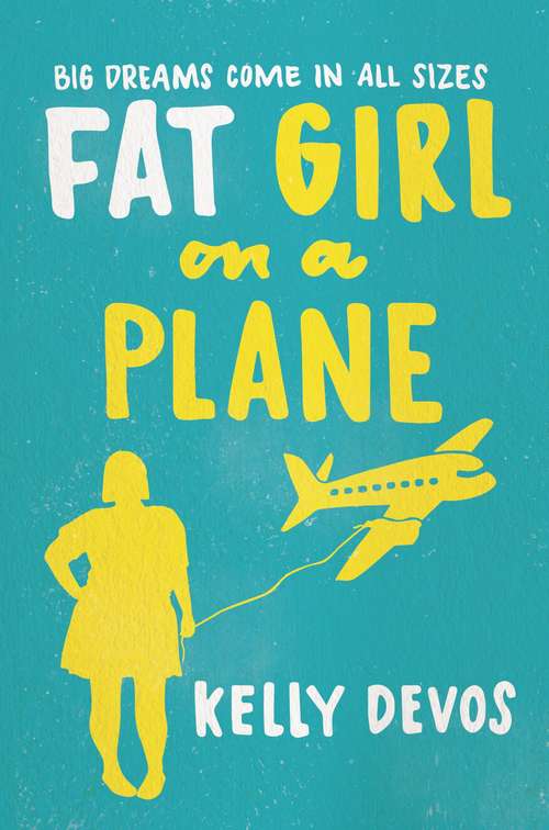 Book cover of Fat Girl on a Plane (Original) (Hq Young Adult Ebook Ser.)