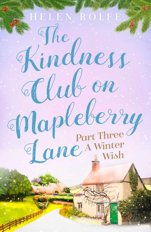 Book cover of The Kindness Club on Mapleberry Lane - Part Three: A Winter Wish