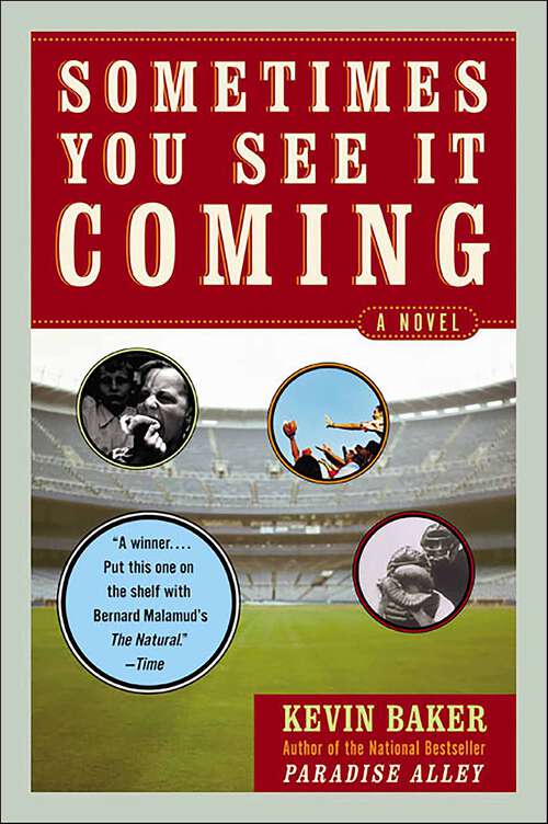 Book cover of Sometimes You See It Coming: A Novel