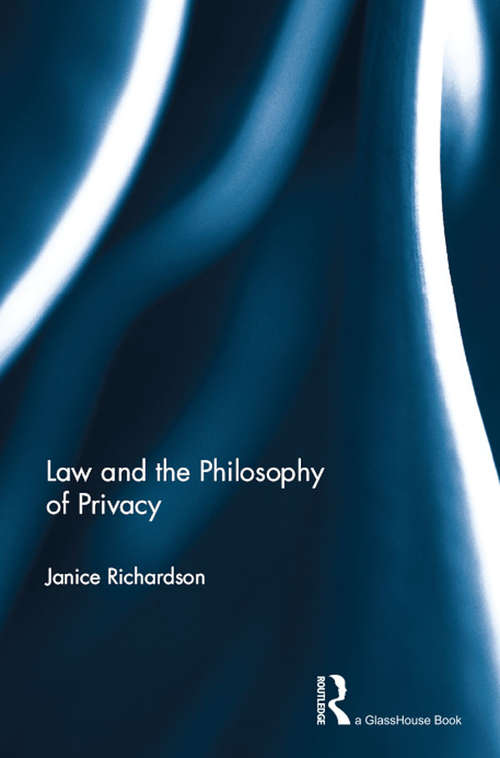 Book cover of Law and the Philosophy of Privacy