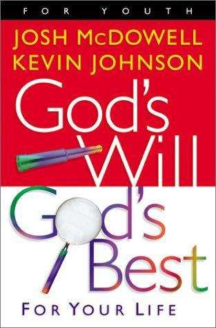 Book cover of God's Will, God's Best for Your Life