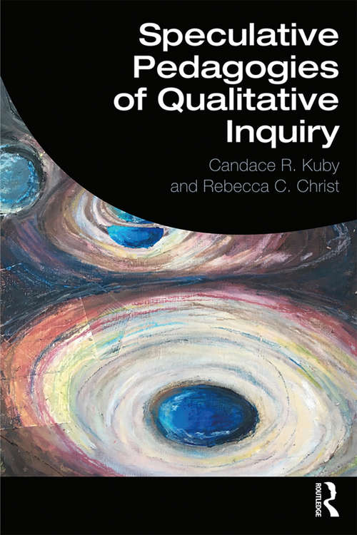 Book cover of Speculative Pedagogies of Qualitative Inquiry