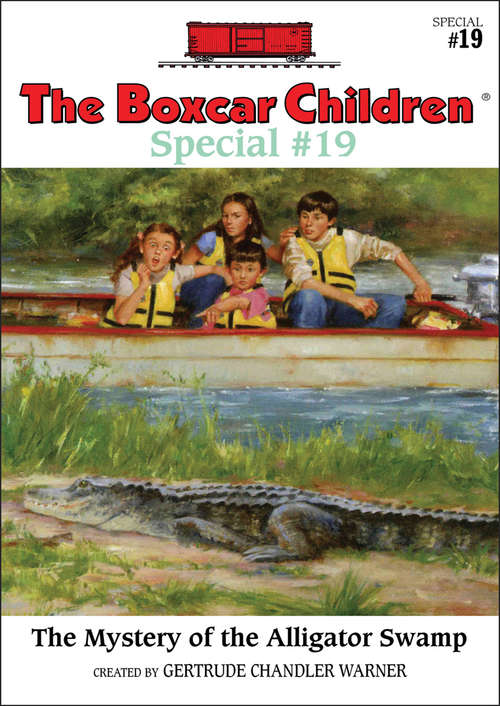 Book cover of The Mystery of Alligator Swamp (Boxcar Children Special #19)