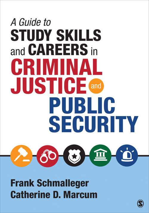 Book cover of A Guide to Study Skills and Careers in Criminal Justice and Public Security: Cox: Juvenile Justice 9e + Schmalleger: A Guide To Study Skills And Careers In Criminal Justice And Public Security