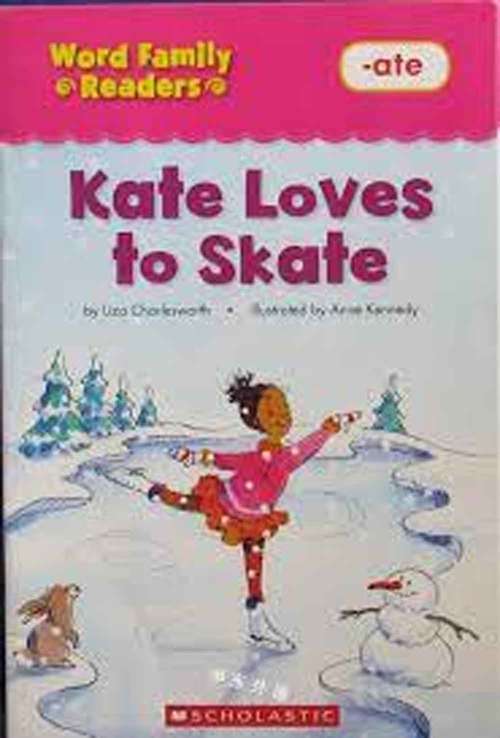 Book cover of Kate Loves To Skate (Word Family Readers:)