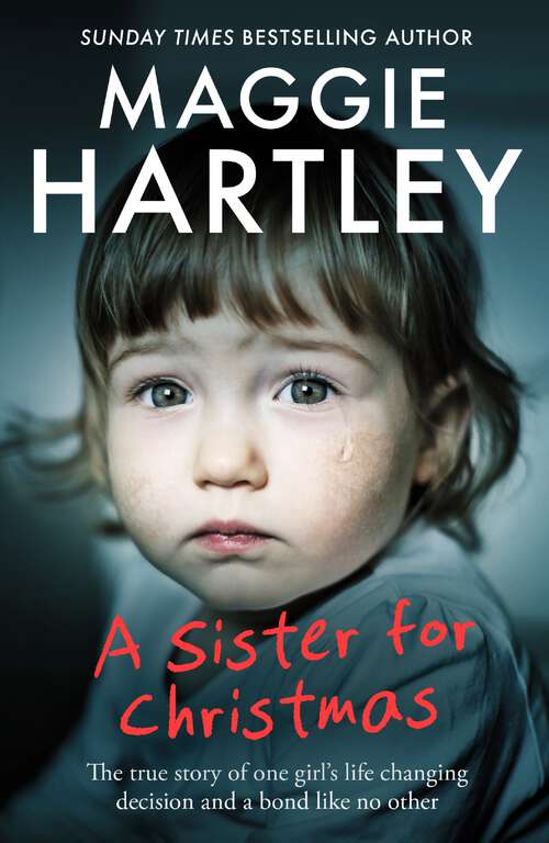 Book cover of A Sister for Christmas: The true story of one girl’s life-changing decision and a bond like no other