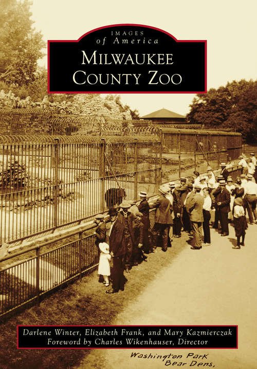 Book cover of Milwaukee County Zoo