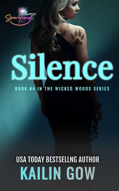 Book cover of Silence (Wicked Woods #4)