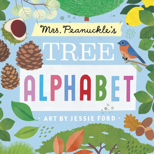 Book cover of Mrs. Peanuckle's Tree Alphabet (Mrs. Peanuckle's Alphabet #6)