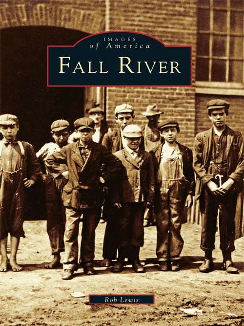 Book cover of Fall River (Images of America)