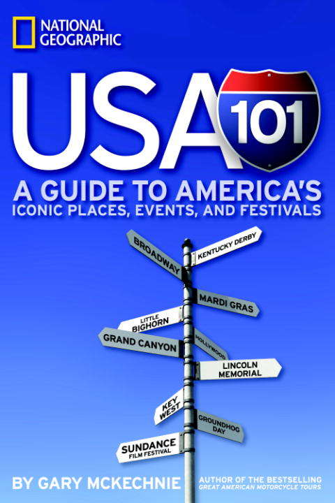 Book cover of USA 101: A Guide to America's Iconic Places, Events, and Festivals