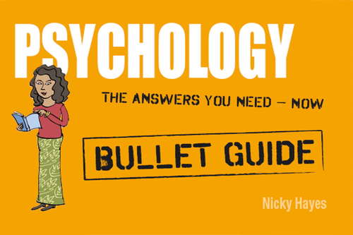 Book cover of Psychology: Bullet Guides (5) (Ty Social Science Ser.)
