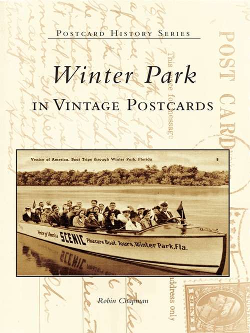 Book cover of Winter Park in Vintage Postcards (Postcard History Series)