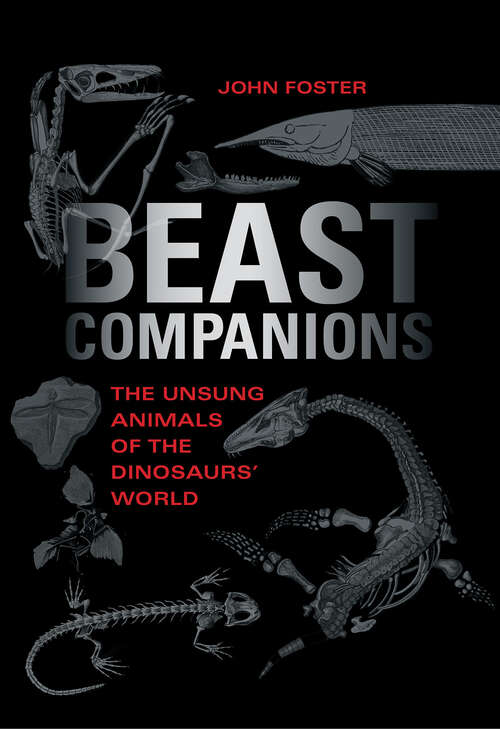 Book cover of Beast Companions: The Unsung Animals of the Dinosaurs' World (Life of the Past)