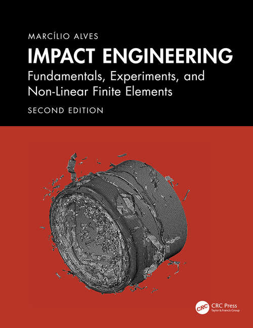 Book cover of Impact Engineering: Fundamentals, Experiments, Nonlinear Finite Elements