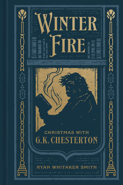 Book cover of Winter Fire: Christmas with G.K. Chesterton