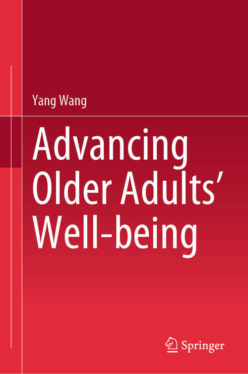 Book cover of Advancing Older Adults' Well-being (2024)